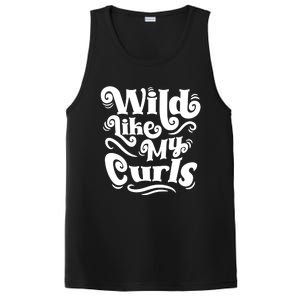 Wild Like My Curls For Curlyhaired And Adults Funny Gift PosiCharge Competitor Tank