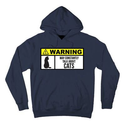 Warning Label May Constantly Talk About Cats Tall Hoodie