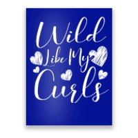 Wild Like My Curls Funny Curly Haired Gift Poster