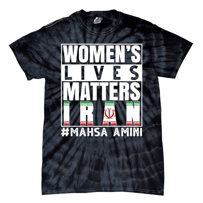 Women's Lives Matter Mahsa Amini Iran Support Tie-Dye T-Shirt