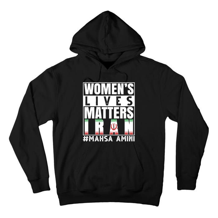 Women's Lives Matter Mahsa Amini Iran Support Tall Hoodie