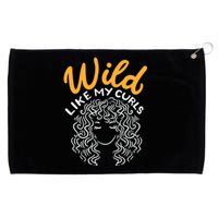 Wild Like My Curls Wild Hair I DonT Care Curly Hairstyle Cute Gift Grommeted Golf Towel