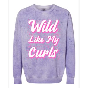 Wild Like My Curls And Funny Curly Hair Gift Colorblast Crewneck Sweatshirt