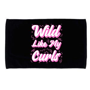 Wild Like My Curls And Funny Curly Hair Gift Microfiber Hand Towel