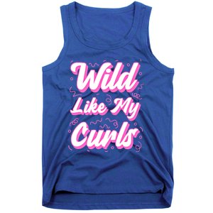 Wild Like My Curls And Funny Curly Hair Gift Tank Top