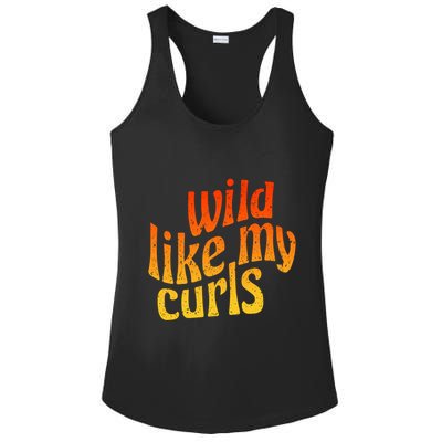Wild Like My Curls / Cute Curly Hair Quote / 1960s Orange Gift Ladies PosiCharge Competitor Racerback Tank