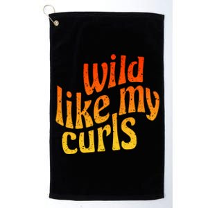 Wild Like My Curls / Cute Curly Hair Quote / 1960s Orange Gift Platinum Collection Golf Towel