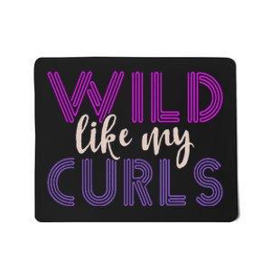 Wild Like My Curls Alfro Messy Curly Hair Woman Mousepad