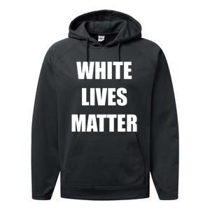 White Lives Matter Performance Fleece Hoodie