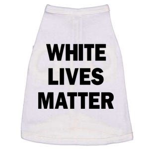 WHITE LIVES MATTER Doggie Tank