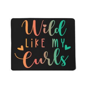 Wild Like My Curls Funny Curly Hair Le Tie Dye Mousepad