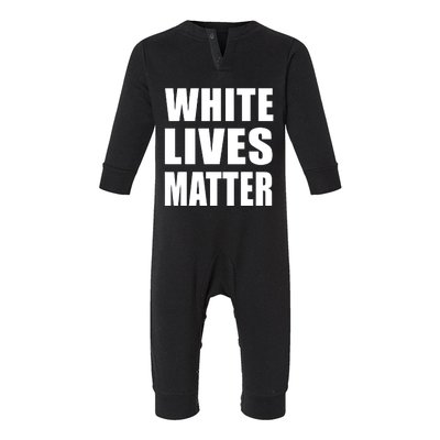 White Lives Matter Civil Rights Equality Infant Fleece One Piece