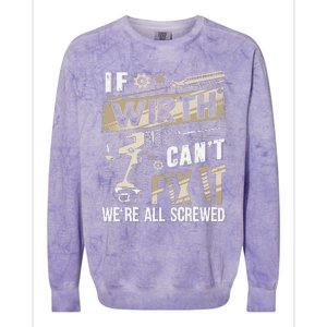 Wirth Last Name If Wirth CanT Fix It Colorblast Crewneck Sweatshirt