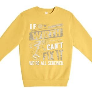 Wirth Last Name If Wirth CanT Fix It Premium Crewneck Sweatshirt