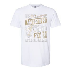 Wirth Last Name If Wirth CanT Fix It Softstyle CVC T-Shirt