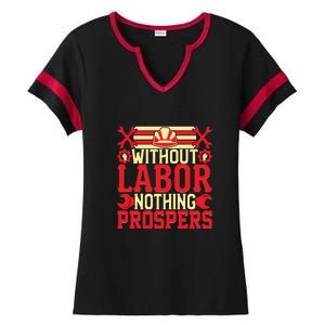 Without Labor Nothing Prospers Gift Labor Day Ladies Halftime Notch Neck Tee