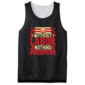 Without Labor Nothing Prospers Gift Labor Day Mesh Reversible Basketball Jersey Tank