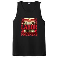 Without Labor Nothing Prospers Gift Labor Day PosiCharge Competitor Tank