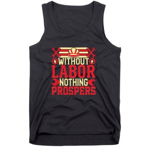 Without Labor Nothing Prospers Gift Labor Day Tank Top