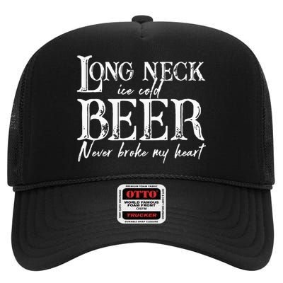 Womens Long Neck Ice Cold Beer Never Broke My Heart High Crown Mesh Back Trucker Hat