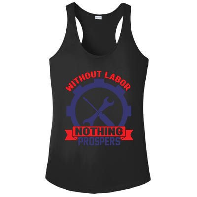 Without Labor Nothing Prospers Labor Day Gift Ladies PosiCharge Competitor Racerback Tank
