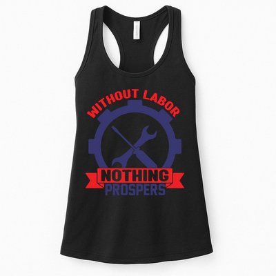 Without Labor Nothing Prospers Labor Day Gift Womens Tank Top