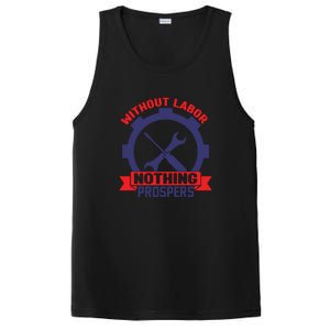 Without Labor Nothing Prospers Labor Day Gift PosiCharge Competitor Tank