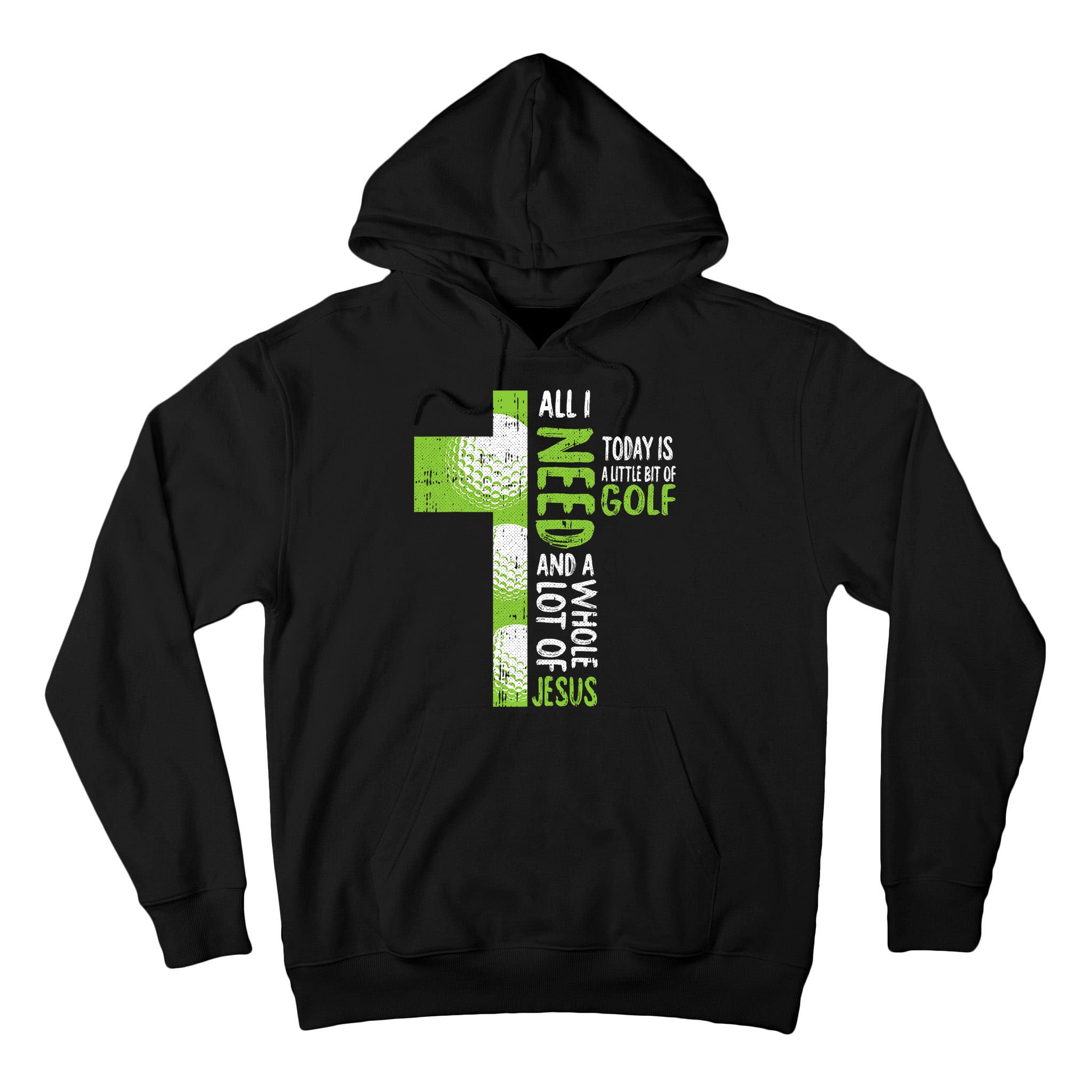 Whole Lot Of Jesus Golf Golfing Sport Lover Christian Tall Hoodie