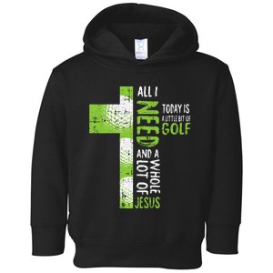 Whole Lot Of Jesus Golf Golfing Sport Lover Christian Golfer Toddler Hoodie