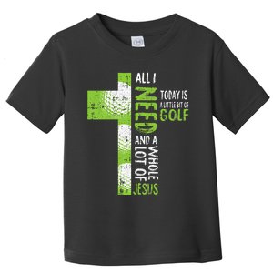 Whole Lot Of Jesus Golf Golfing Sport Lover Christian Golfer Toddler T-Shirt