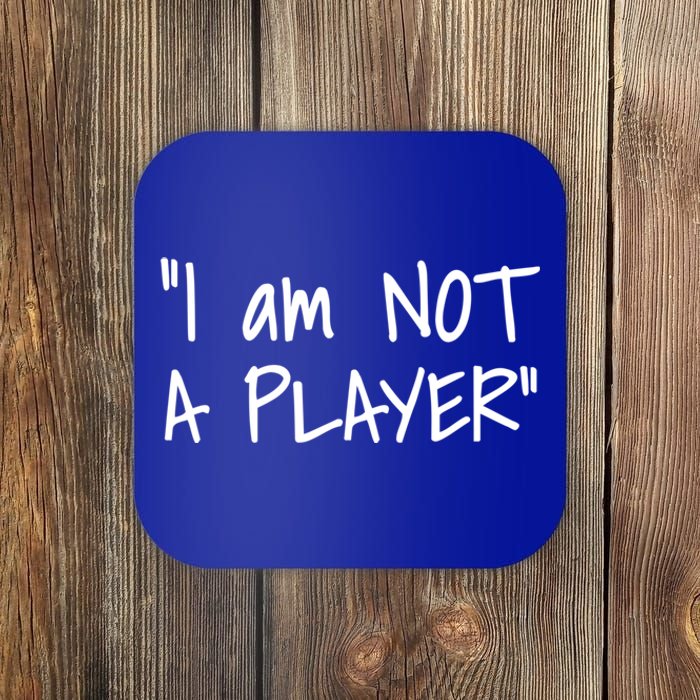 White Lie Party Funny Trending Memes IM Not A Player Gift Coaster