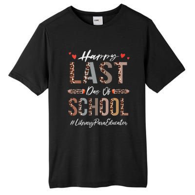 Womens Library Para Educator Happy Last Day Of School Funny Leopard Tall Fusion ChromaSoft Performance T-Shirt