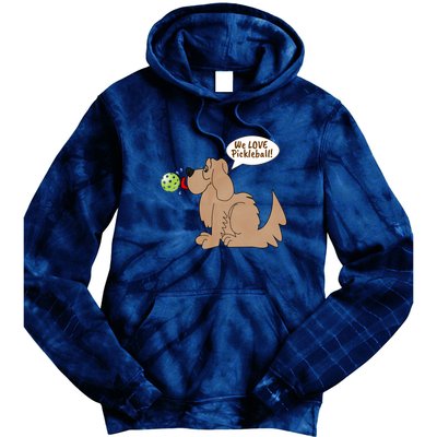 We Love Pickleball | Pickleball Dog | Great Pickleball Tie Dye Hoodie