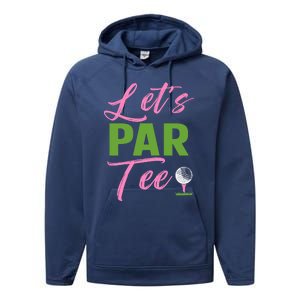 Wo LetS Par Funny Golf Golfer Girl Wo Golfing Party Performance Fleece Hoodie