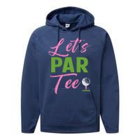 Wo LetS Par Funny Golf Golfer Girl Wo Golfing Party Performance Fleece Hoodie