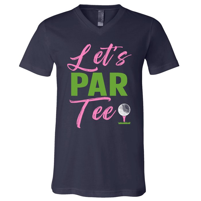 Wo LetS Par Funny Golf Golfer Girl Wo Golfing Party V-Neck T-Shirt