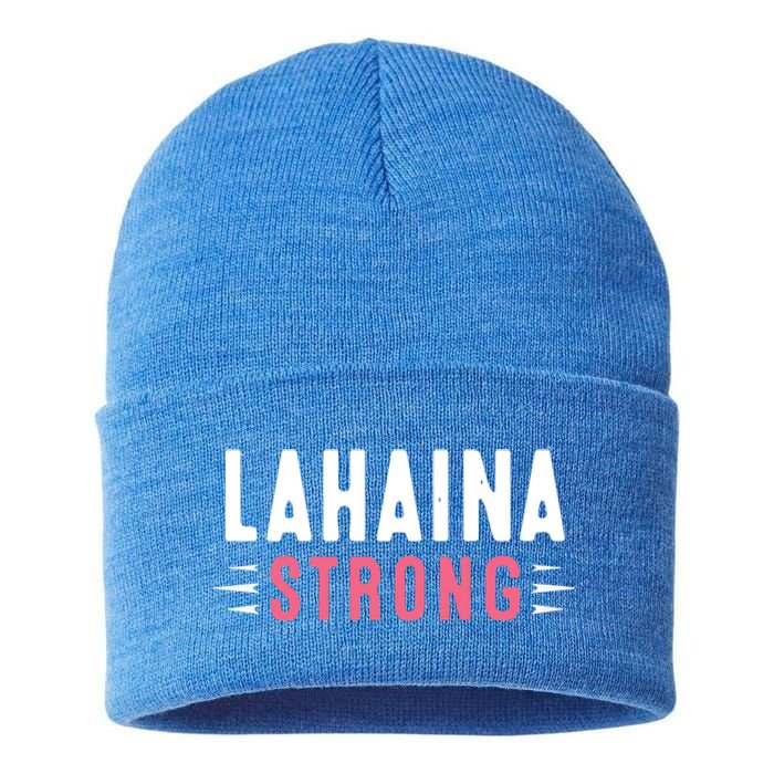 Wildfire Lahaina Pray For Lahaina Maui Hawaii Strong Gift Sustainable Knit Beanie