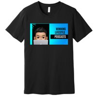 Winning Lifestyle Podcasts Premium T-Shirt