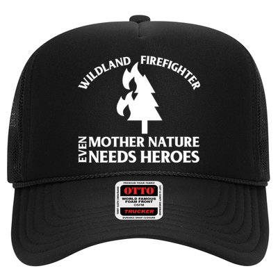Wild Land Rural Fire Fighters Mother Nature Needs Heroes Meaningful Gift Trucker Hat