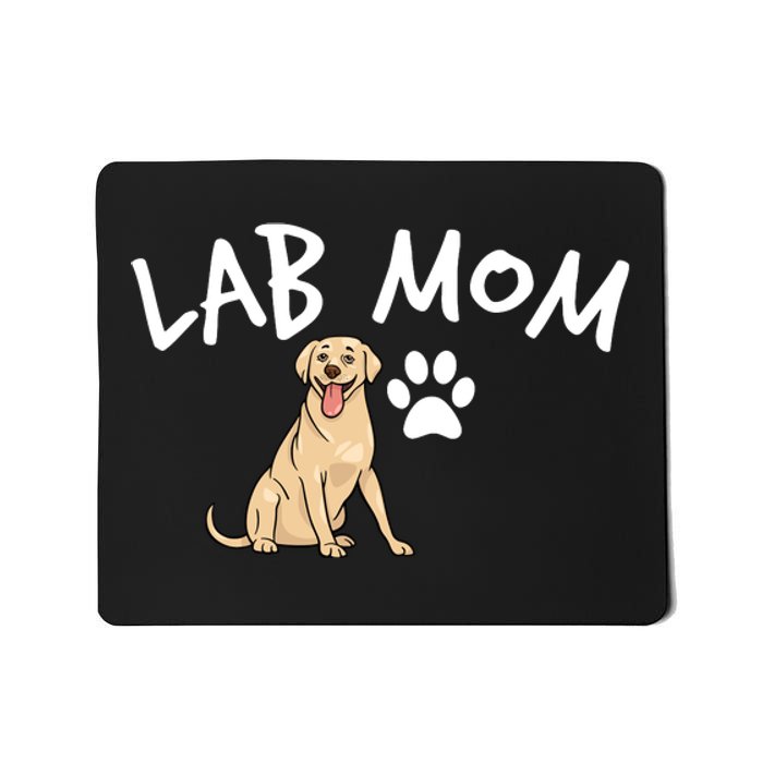 Womens Labrador Retriever Lab Mom Dog Puppy Pet Lover Gift Mousepad