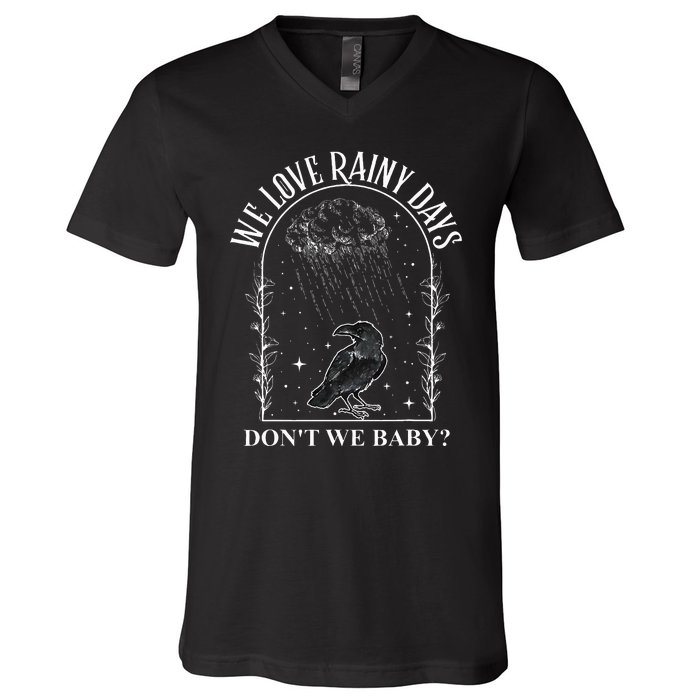 We Love Rainy Days DonT We Baby Romance Books Rainy Days V-Neck T-Shirt