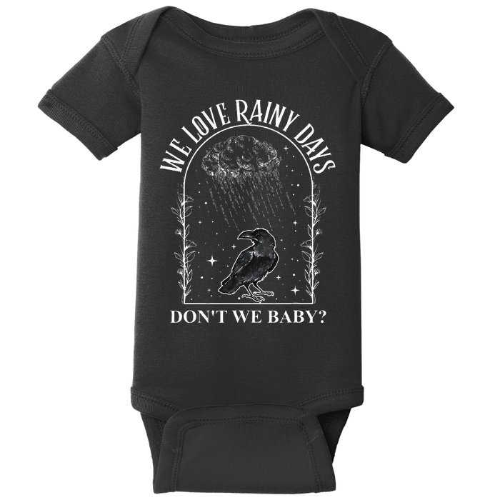 We Love Rainy Days DonT We Baby Romance Books Rainy Days Baby Bodysuit