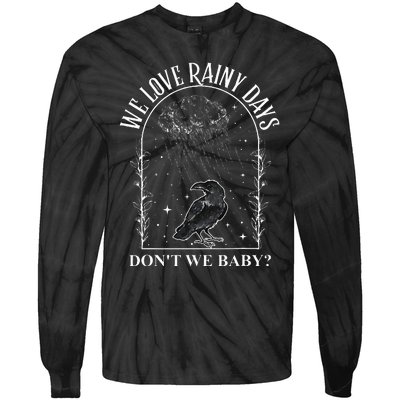 We Love Rainy Days DonT We Baby Romance Books Rainy Days Tie-Dye Long Sleeve Shirt