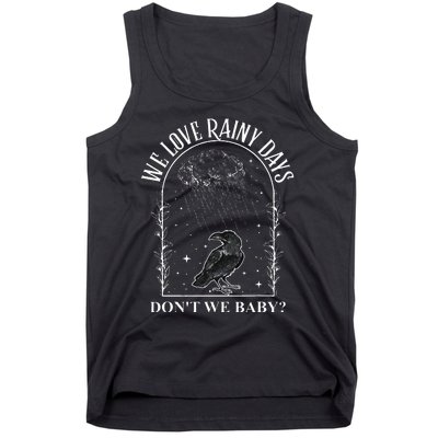 We Love Rainy Days DonT We Baby Romance Books Rainy Days Tank Top