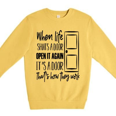 When Life Shuts A Door Loving Family Premium Crewneck Sweatshirt