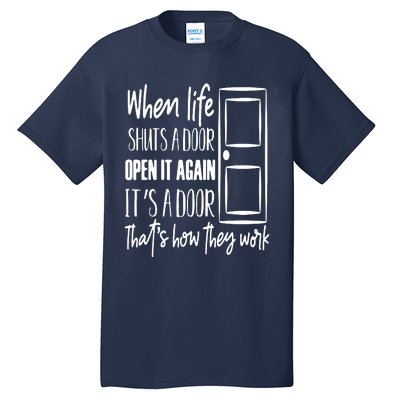 When Life Shuts A Door Loving Family Tall T-Shirt