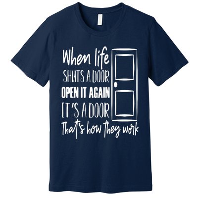 When Life Shuts A Door Loving Family Premium T-Shirt