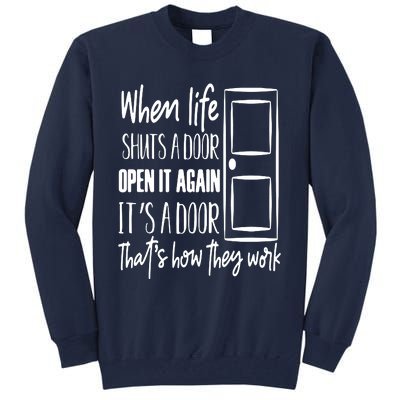 When Life Shuts A Door Loving Family Tall Sweatshirt