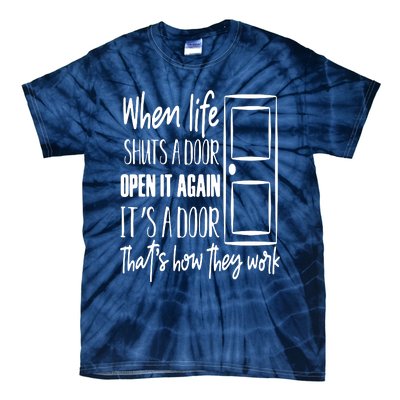 When Life Shuts A Door Loving Family Tie-Dye T-Shirt