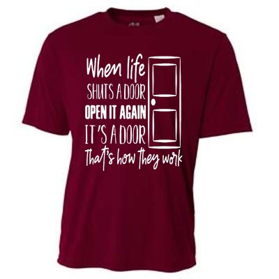 When Life Shuts A Door Cooling Performance Crew T-Shirt